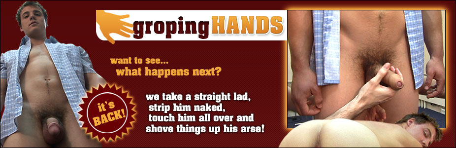 GROPING HANDS!